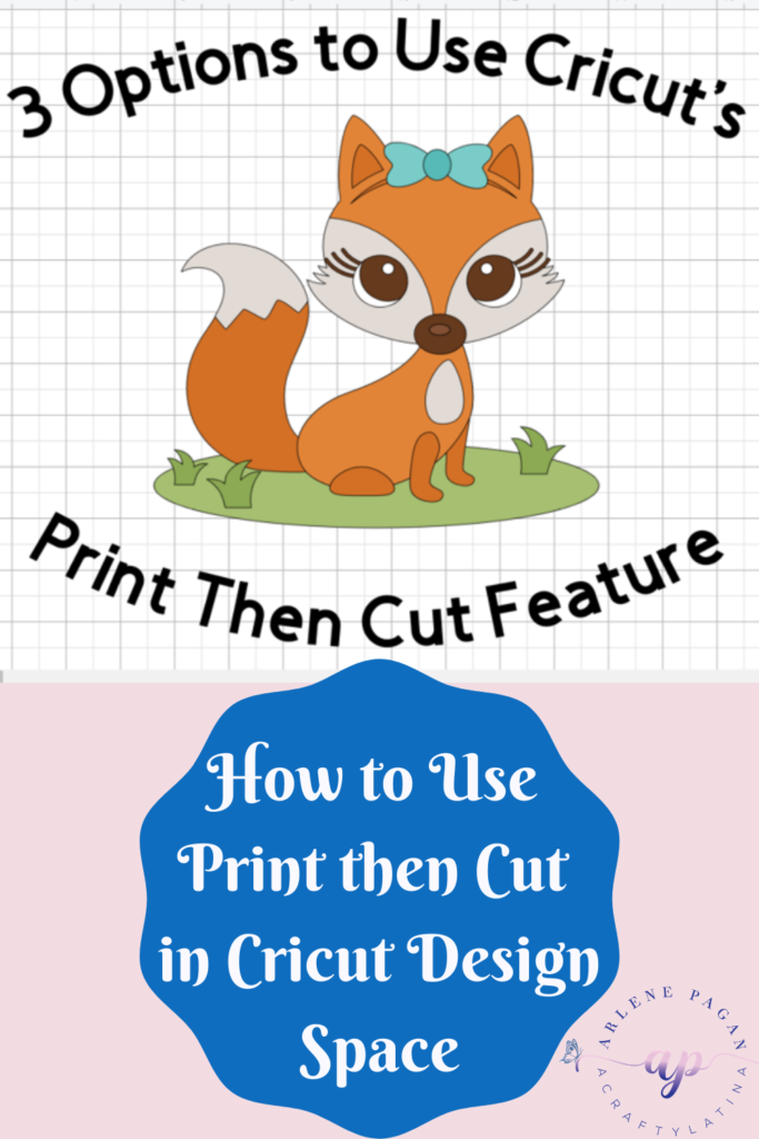 pinterest pin for 3 options to use print then cut feature with Cricut