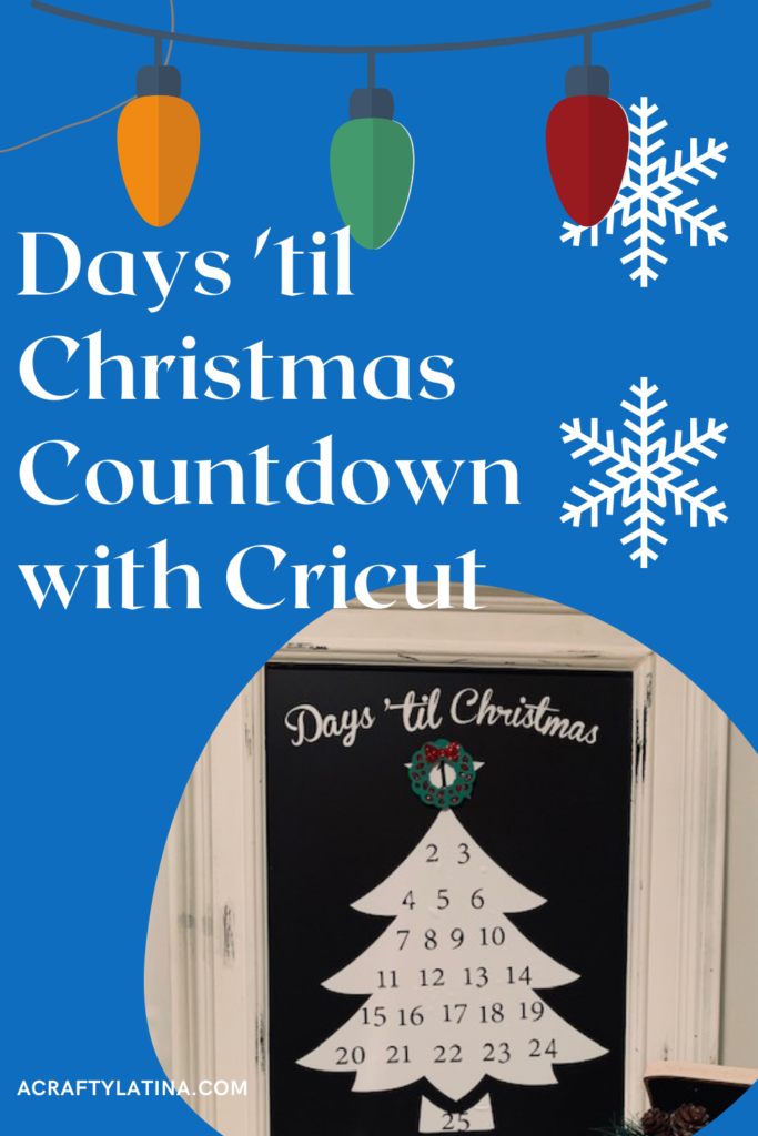 Image for pinterest with Days Until Christmas Countdown calendar
